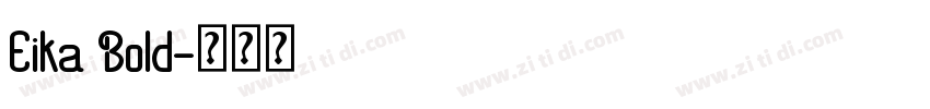 Eika Bold字体转换 Eika Bold字体转换